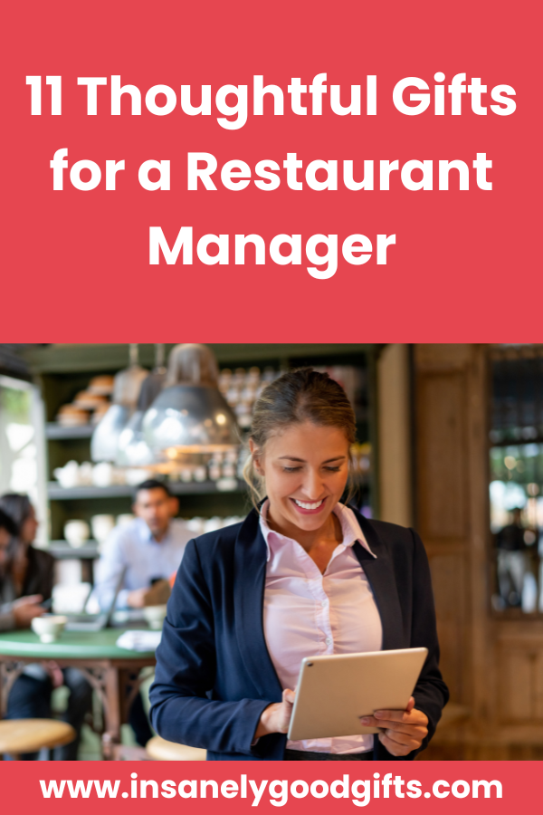 Gifts for a Restaurant Manager