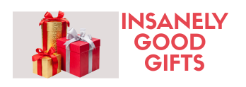 Insanely Good Gifts