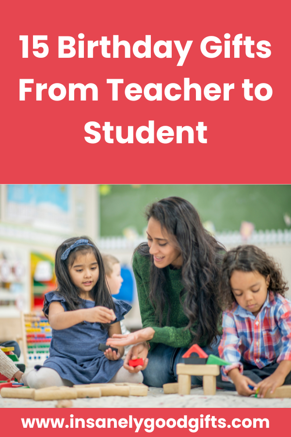 Student Birthday Gifts From Teacher