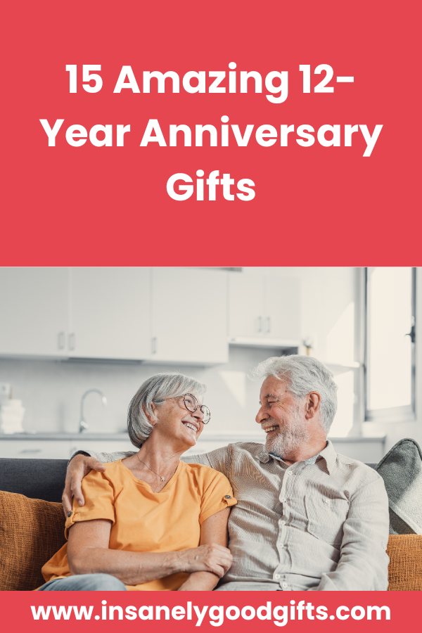 12-Year Anniversary Gifts
