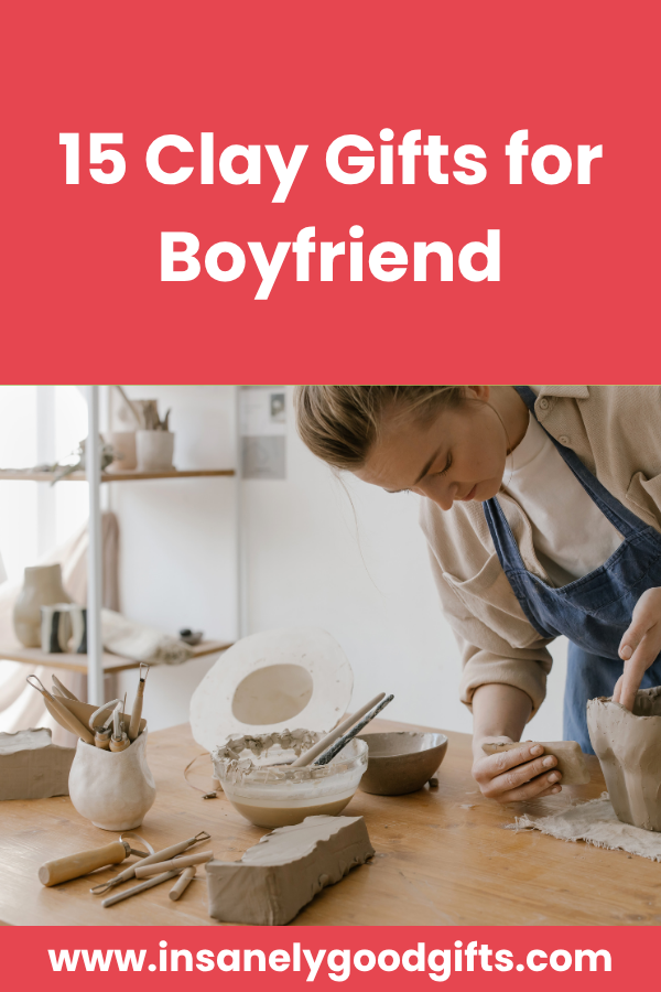 Clay Gifts for Boyfriend