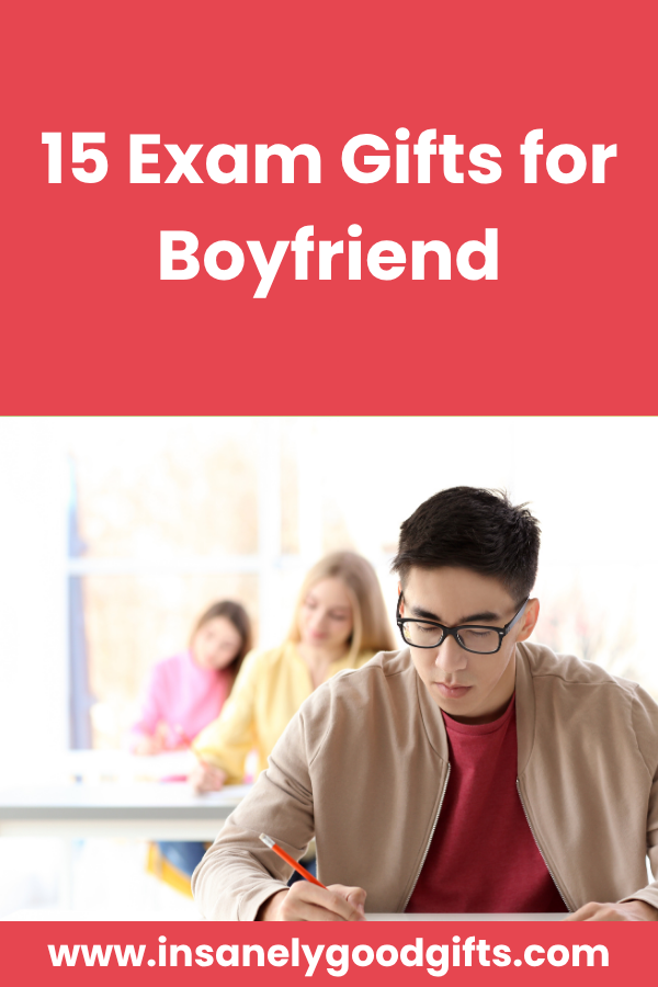 Exam Gifts for Boyfriend