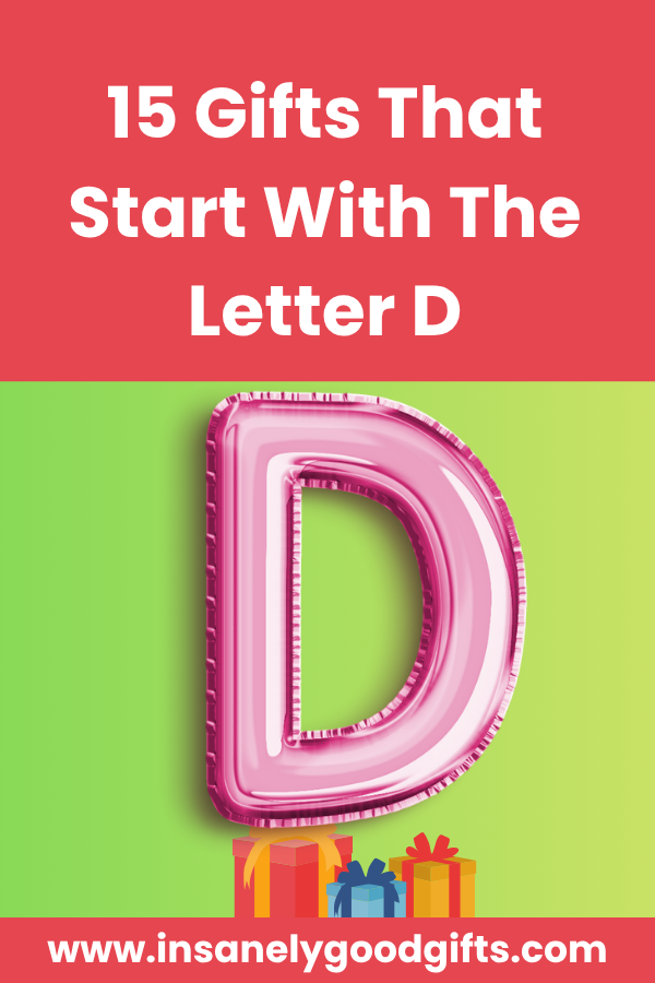 Gifts That Start With The Letter D