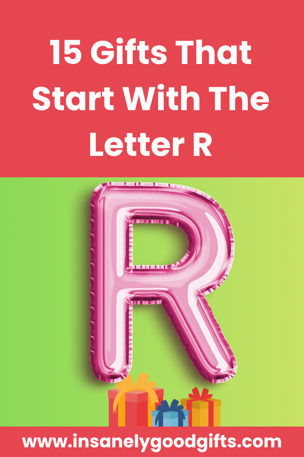 Gifts That Start With The Letter R