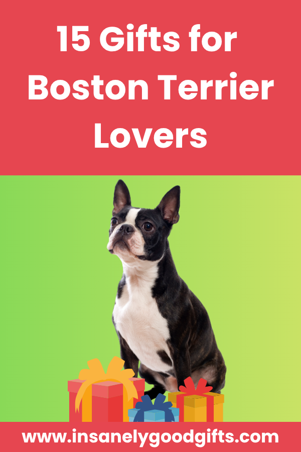Gifts for Boston Terrier lovers