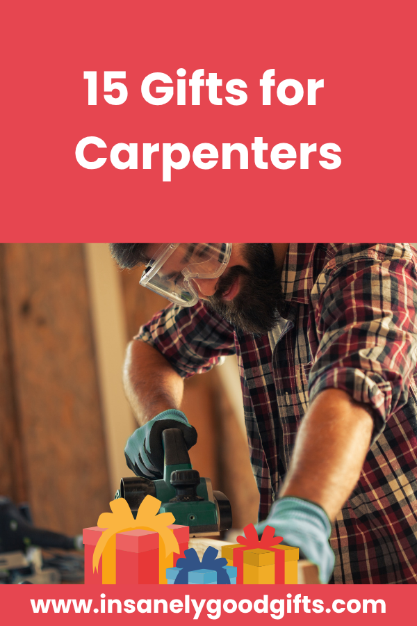 Gifts for Carpenters