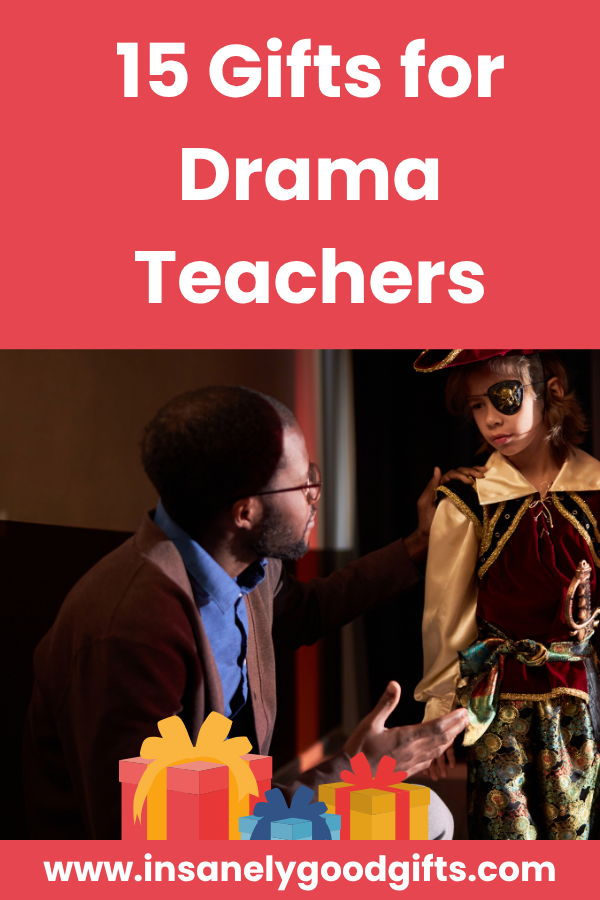 Gifts for Drama Teachers