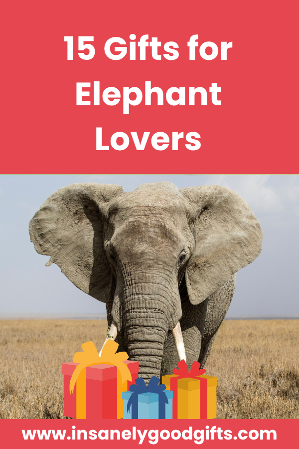 Gifts for Elephant Lovers