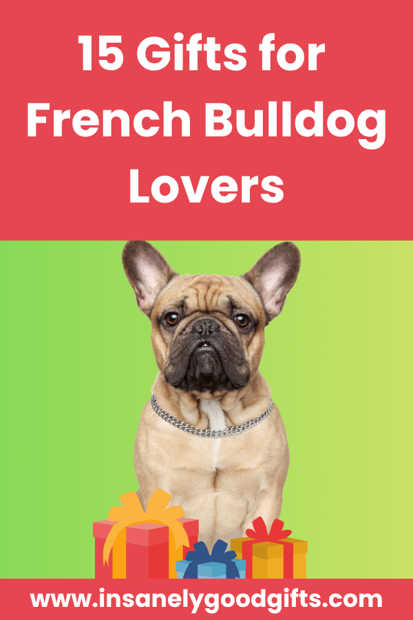 Gifts for French Bulldog lovers