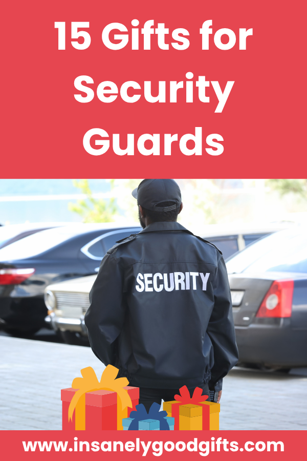 Gifts for Security Guards