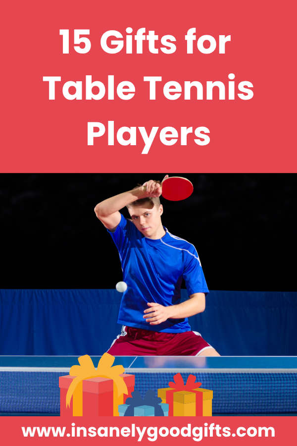 Gifts for Table Tennis Players