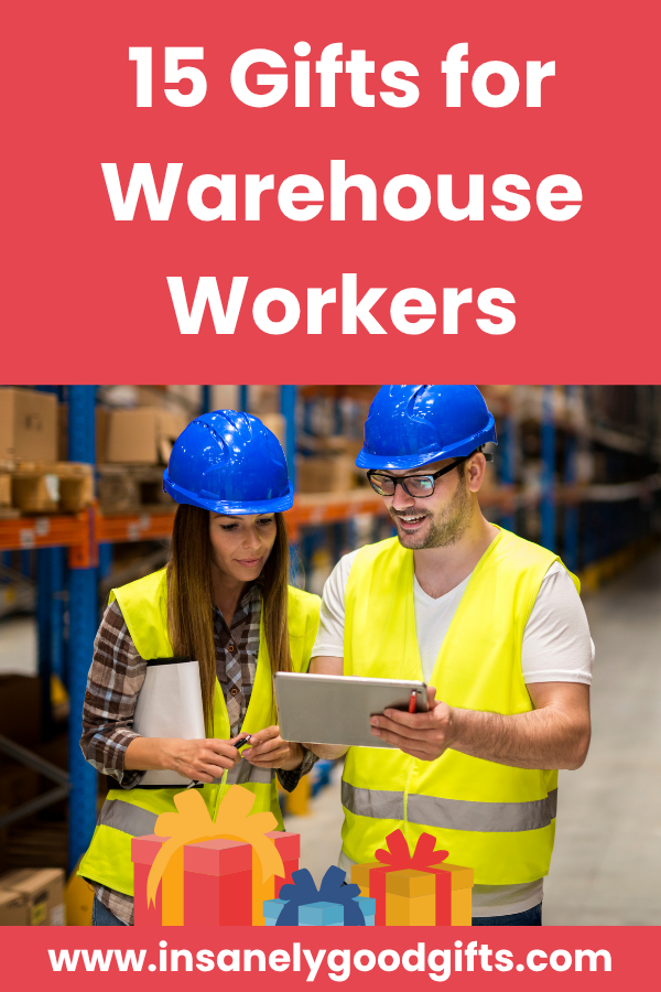 Gifts for warehouse workers
