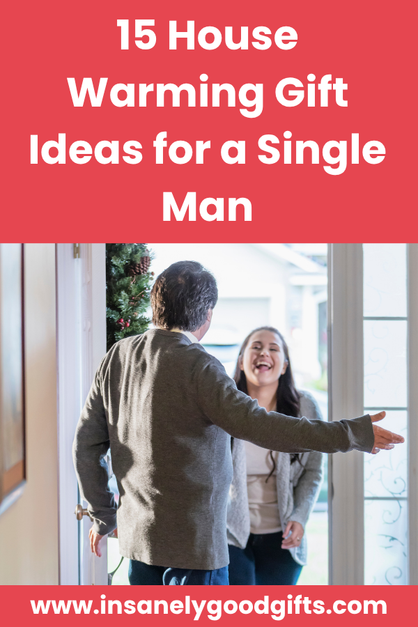 House Warming Gift Ideas for a Single Man