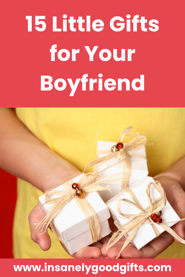 Little Gifts for Your Boyfriend