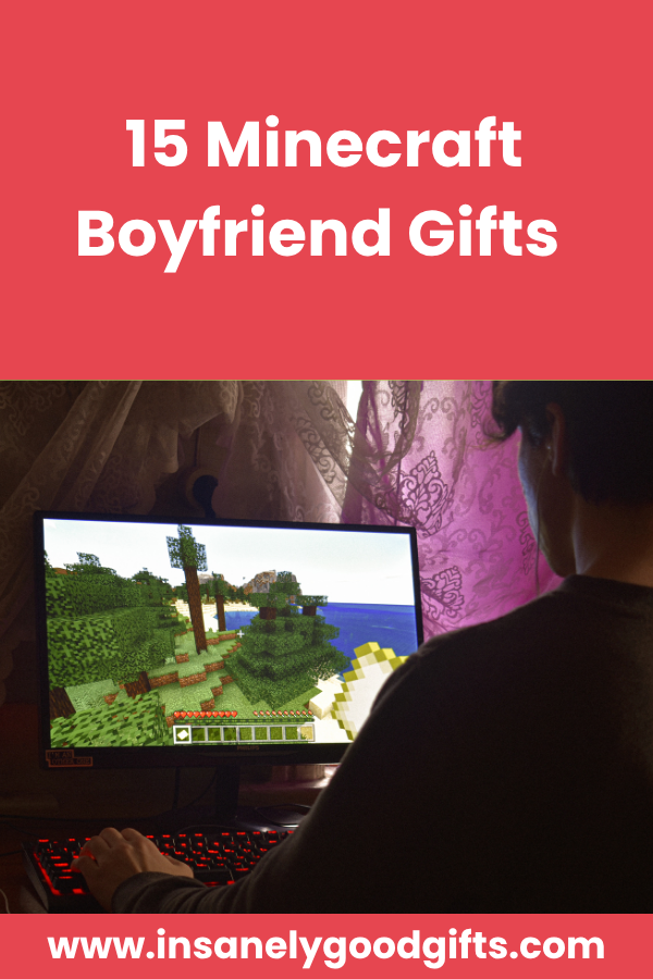 Minecraft Boyfriend Gifts