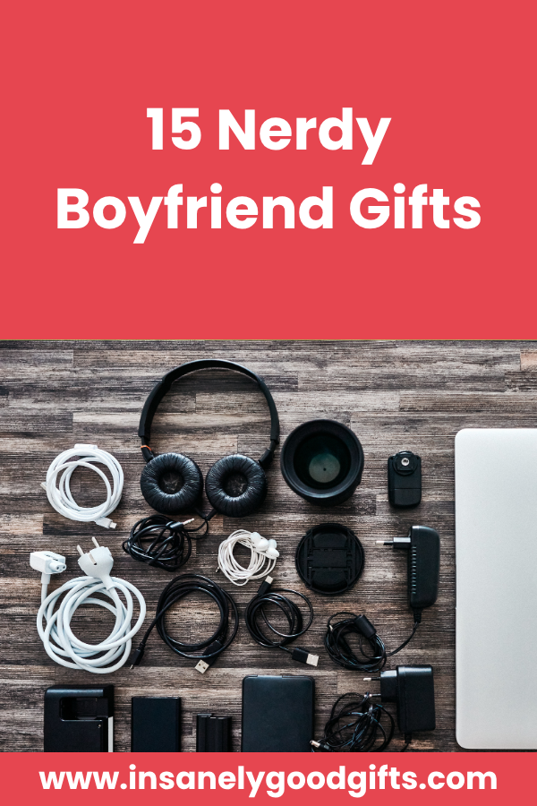 Nerdy Boyfriend Gifts