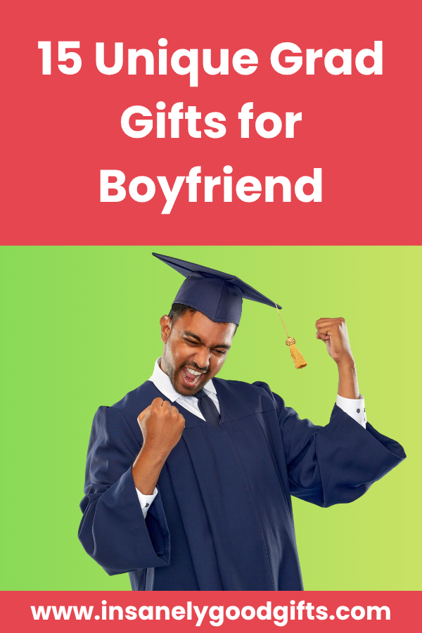 Grad Gifts for Boyfriend