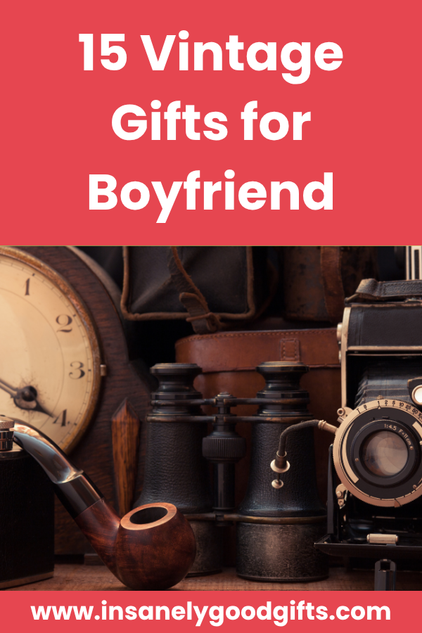 Vintage Gifts for Boyfriend