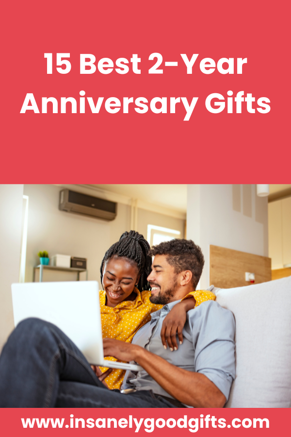 2-Year Anniversary Gifts