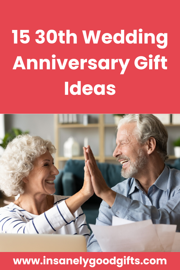 30th Wedding Anniversary Gift Ideas