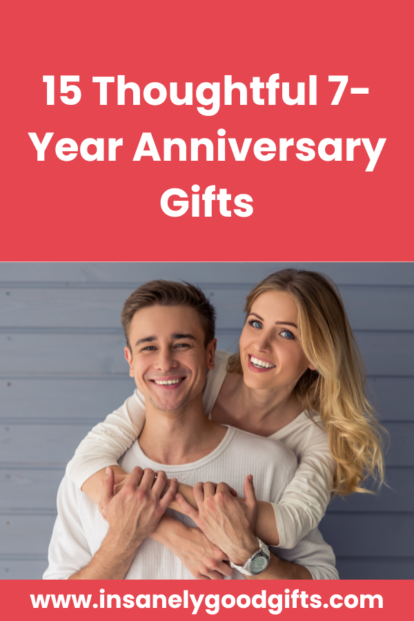 7-Year Anniversary Gifts