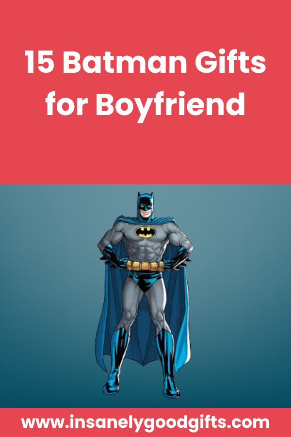 Batman Gifts for Boyfriend