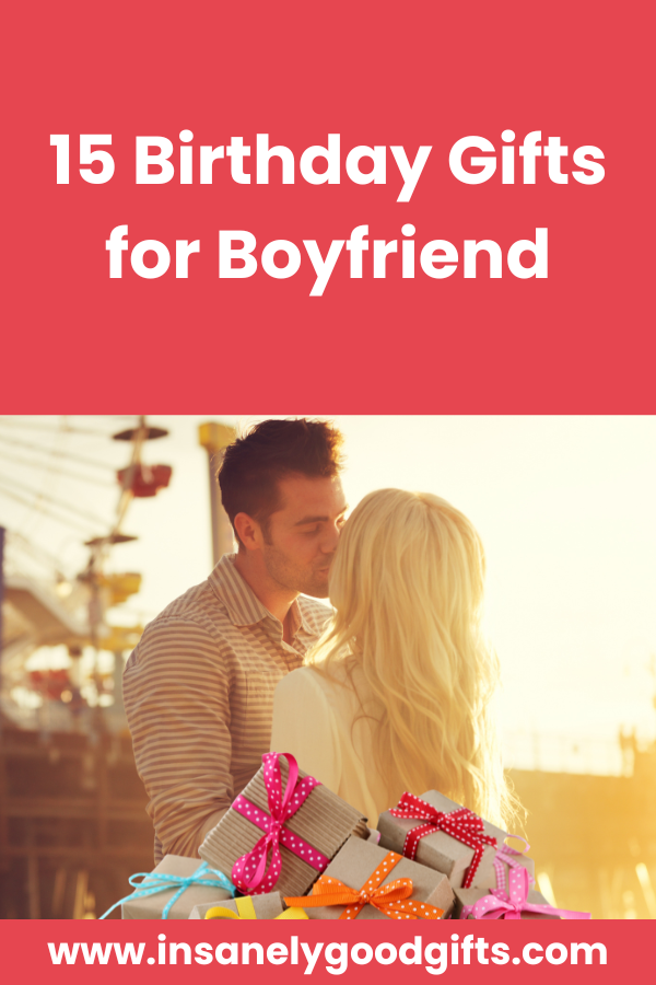 Birthday Gifts for Boyfriend