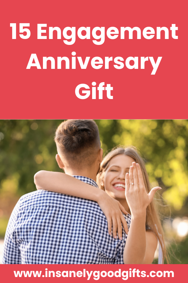 Engagement Anniversary Gift