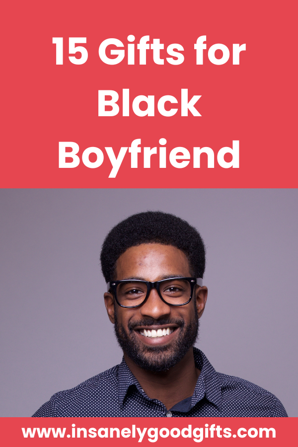Gifts for Black Boyfriend