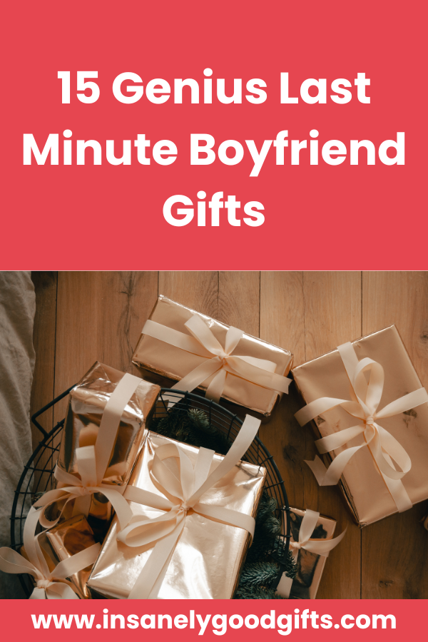 Last Minute Boyfriend Gifts