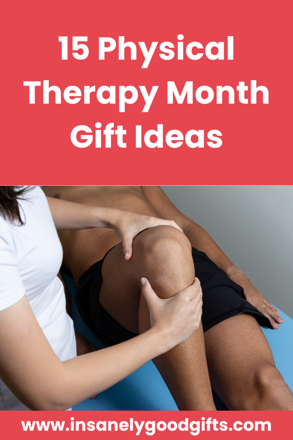 Physical Therapy Month Gift Ideas (1)