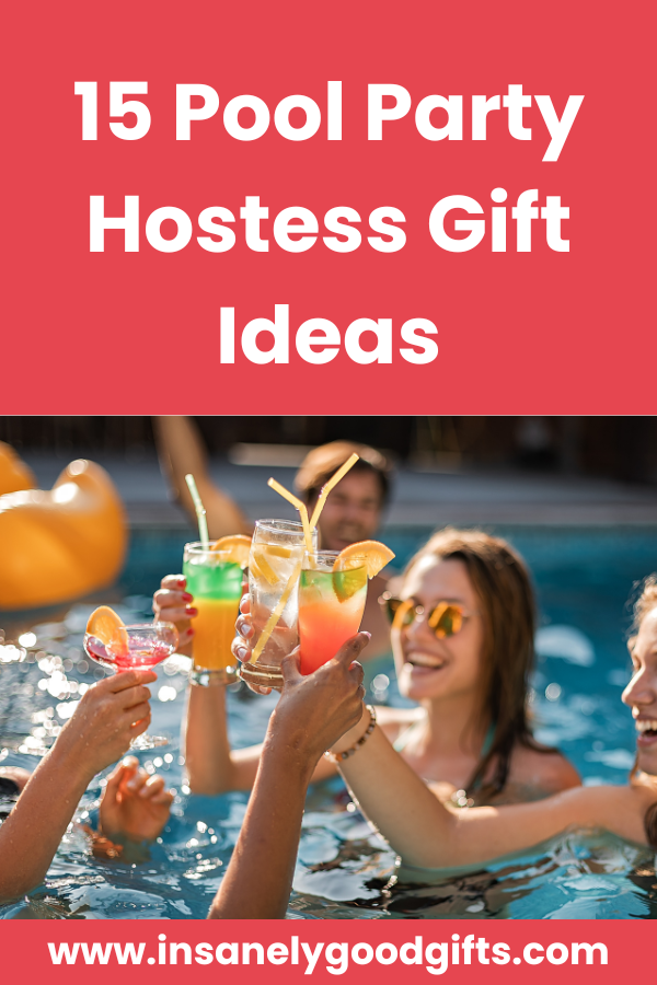 Pool Party Hostess Gift Ideas