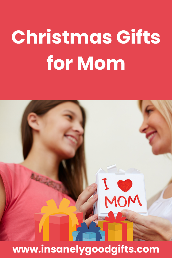 Christmas Gifts for Mom