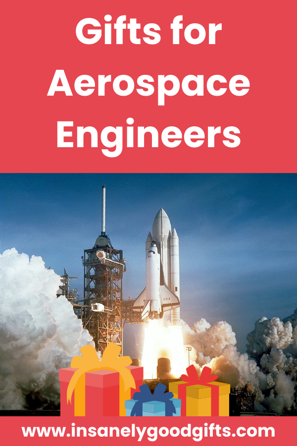 Gifts for Aerospace Engineers
