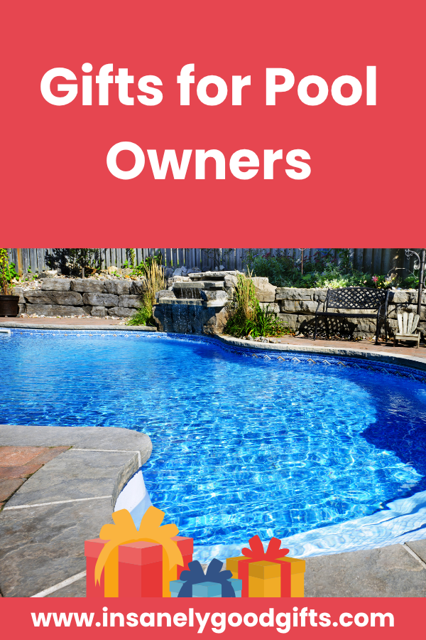 Gifts for Pool Owners