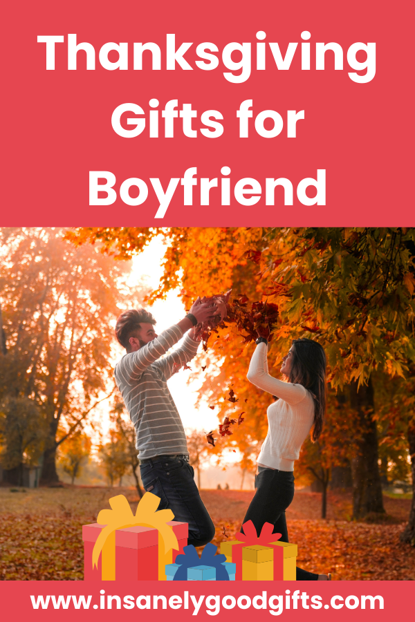 Thanksgiving Gifts for Boyfriend
