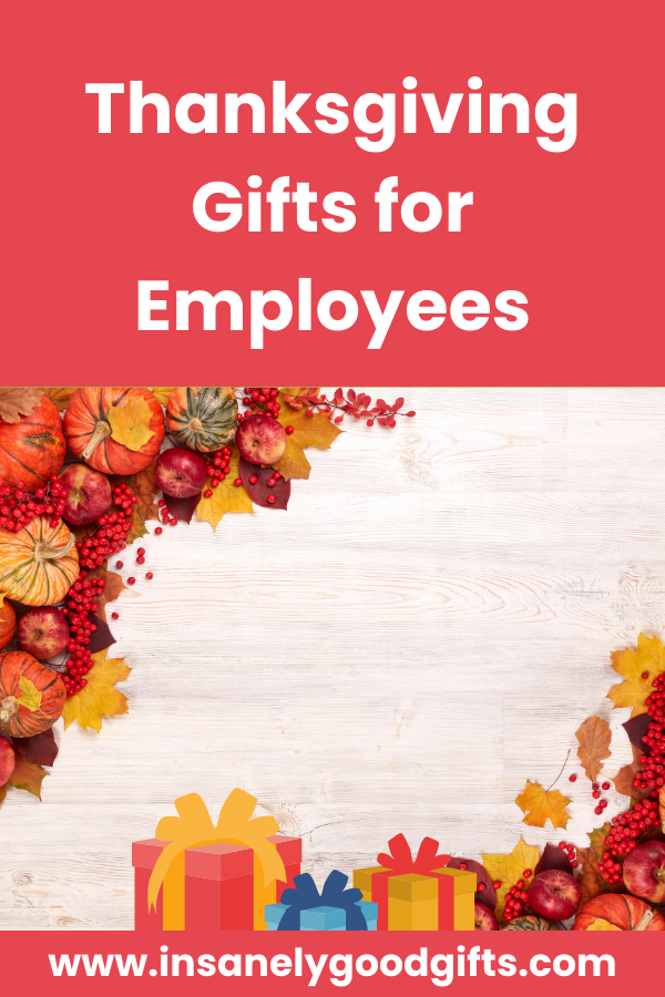 Thanksgiving Gifts for Employees