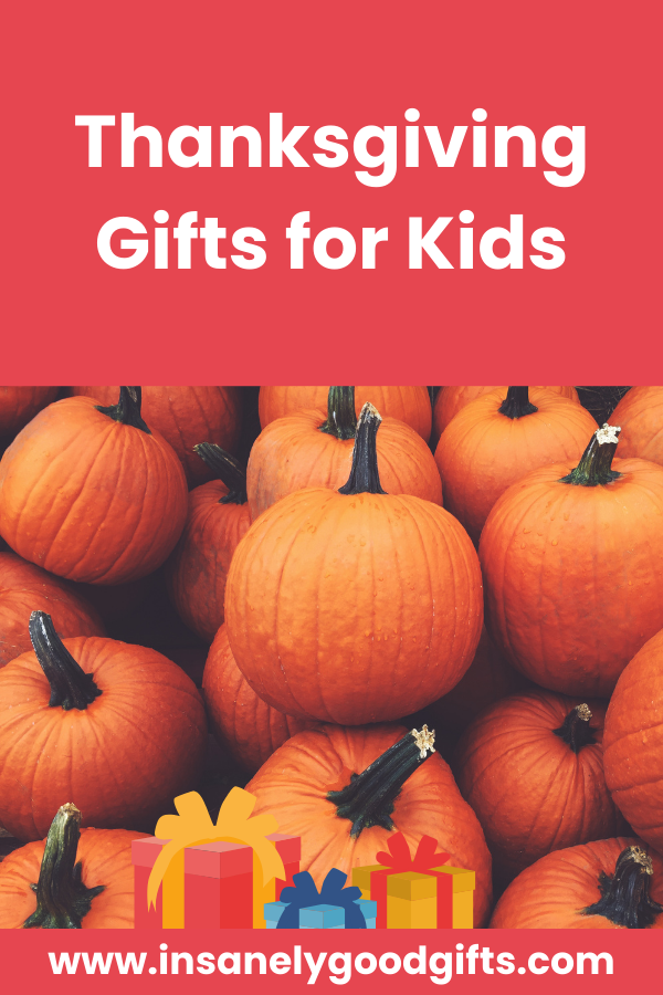 Thanksgiving Gifts for Kids