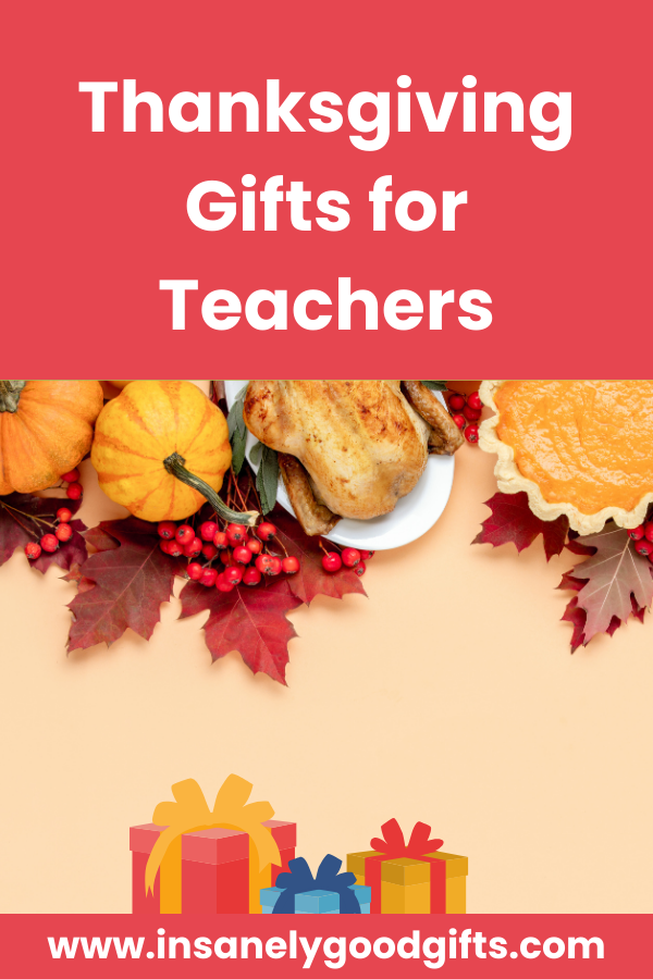 Thanksgiving Gifts for Teachers
