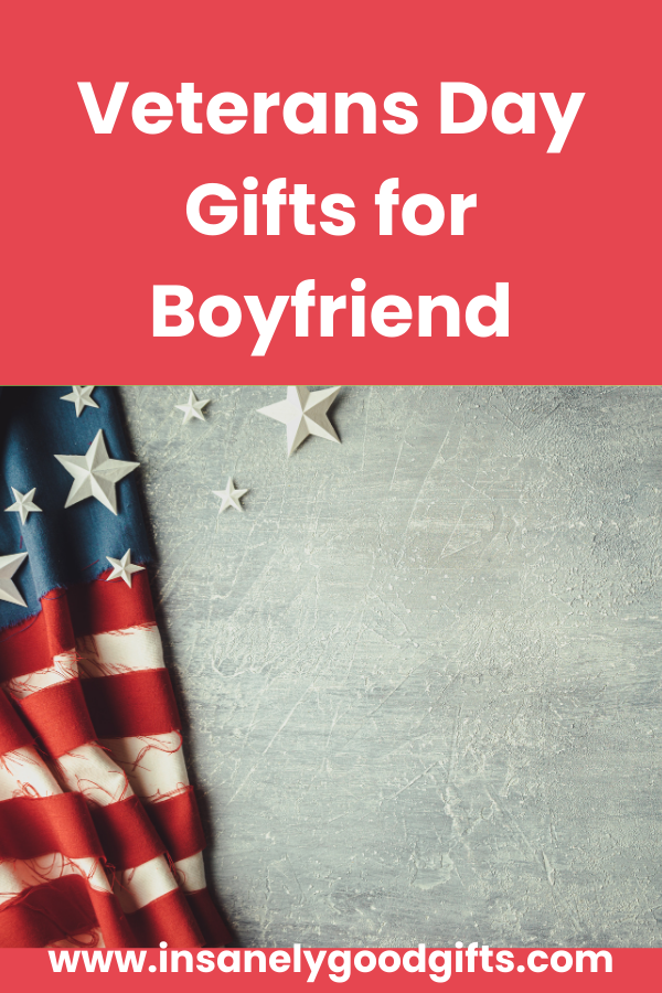 Veterans Day Gifts for Boyfriend