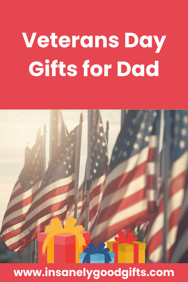 Veterans Day Gifts for Dad