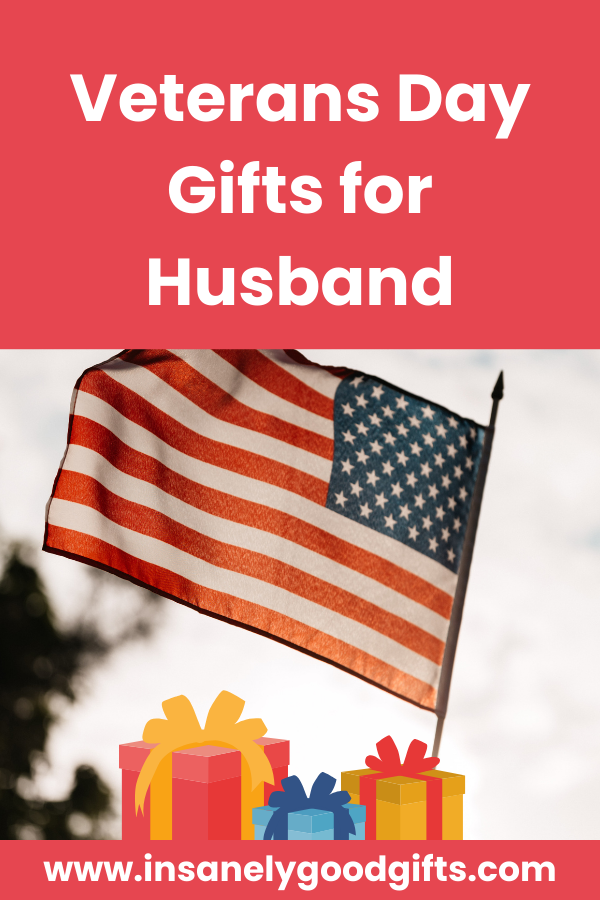 Veterans Day Gifts for Husband