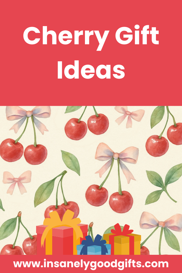 Cherry Gift Ideas
