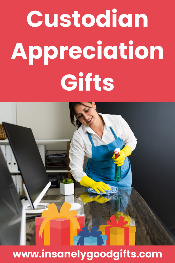 Custodian Appreciation Gifts
