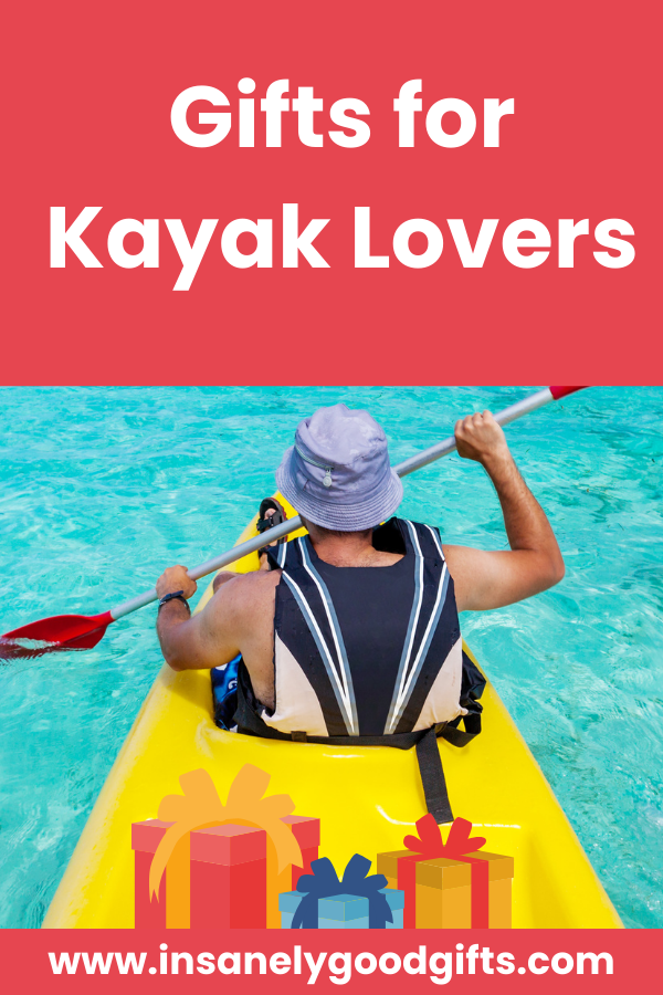 Gifts for Kayak Lovers